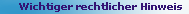 Wichtiger rechtlicher Hinweis