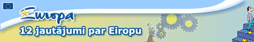 12 jautājumi par Eiropu