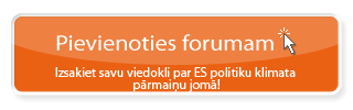 Pievienoties forumam - Izsakiet savu viedokli par ES politiku klimata pārmaiņu jomā!