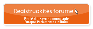 Registruokitės forume - Europos Parlamento rinkimai