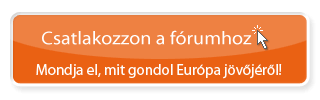Csatlakozzon a fórumhoz! - Mondja el, mit gondol Európa jövőjéről!